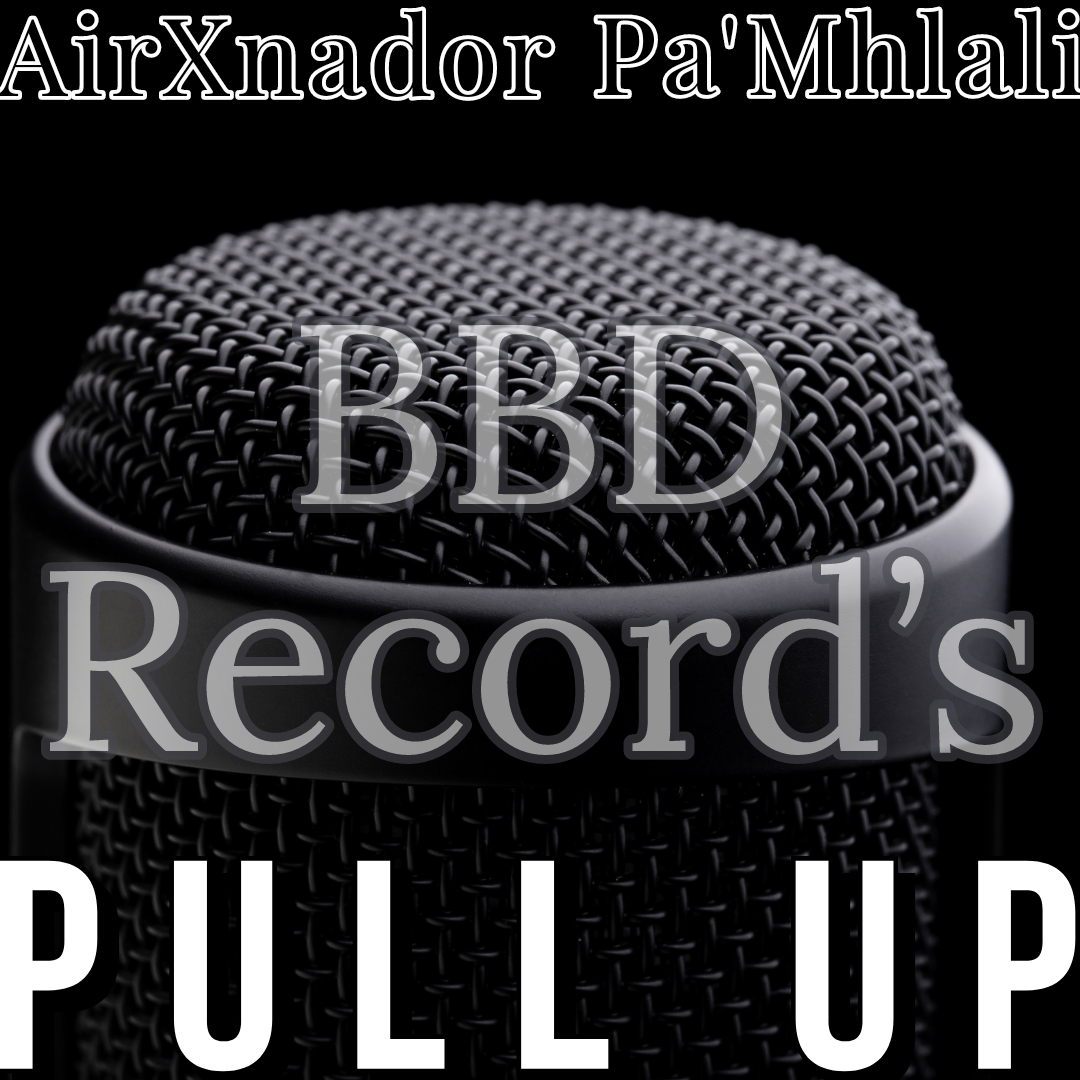 Pull up - AirXnador Pa'Mhlali
